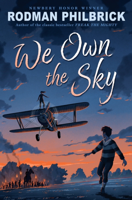 We Own the Sky - Rodman Philbrick
