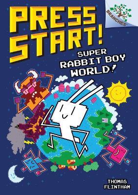 Super Rabbit Boy World!: A Branches Book (Press Start! #12) (Library Edition) - Thomas Flintham