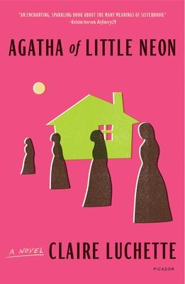 Agatha of Little Neon - Claire Luchette