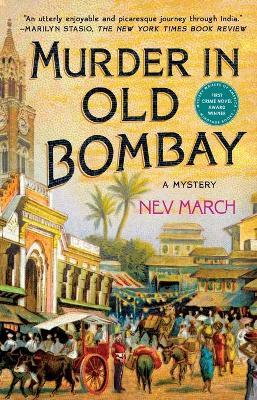 Murder in Old Bombay: A Mystery - Nev March