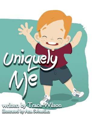 Uniquely Me - Trace Wilson