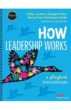 How Leadership Works: A Playbook for Instructional Leaders - Cathy J. Lassiter