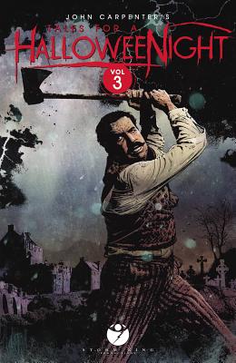 Coperta cărții 'John Carpenter's Tales for a Halloween Night Volume 3 - John Carpenter'