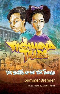 Richmond Tales, Lost Secrets of the Iron Triangle - Summer Brenner