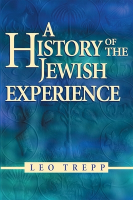 A History of the Jewish Experience 2nd Edition - Leo Trepp