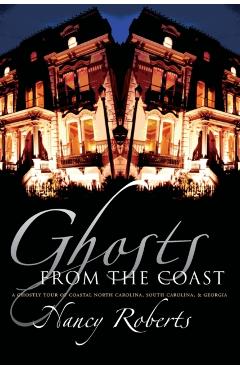 Ghosts from the Coast - Nancy Roberts