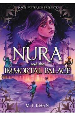 Coperta cărții 'Nura and the Immortal Palace - M. T. Khan'