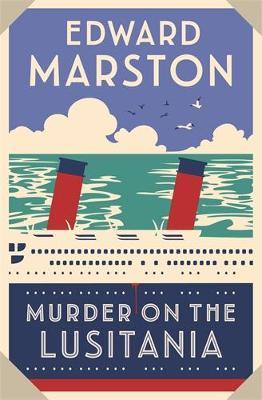Murder on the Lusitania - Edward Marston