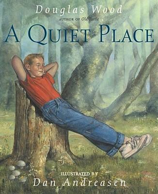 A Quiet Place - Douglas Wood
