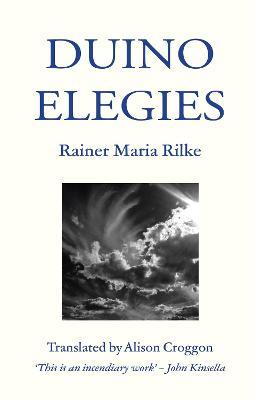Duino Elegies - Rainer Maria Rilke