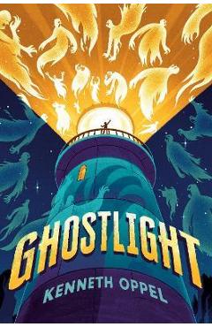 Poza produsului Ghostlight - Kenneth Oppel