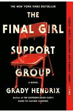 Coperta cărții 'The Final Girl Support Group - Grady Hendrix'