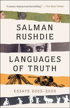 Coperta cărții 'Languages of Truth: Essays 2003-2020 - Salman Rushdie'