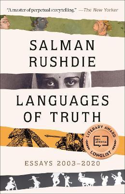 Languages of Truth: Essays 2003-2020 - Salman Rushdie