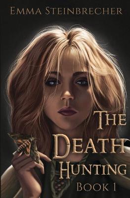 The Death Hunting - Emma Steinbrecher