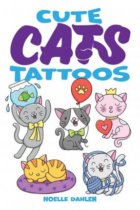 Cute Cats Tattoos - Noelle Dahlen