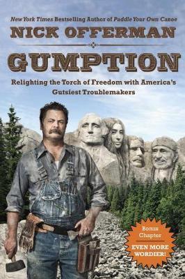 Gumption: Relighting the Torch of Freedom with America's Gutsiest Troublemakers - Nick Offerman