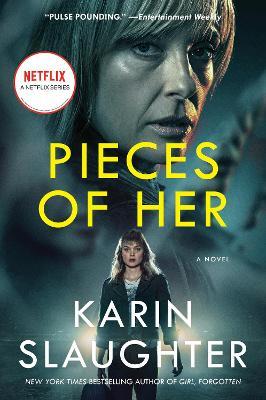 Pieces of Her [Tv Tie-In] - Karin Slaughter