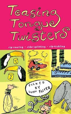 Teasing Tongue-Twisters - John Foster