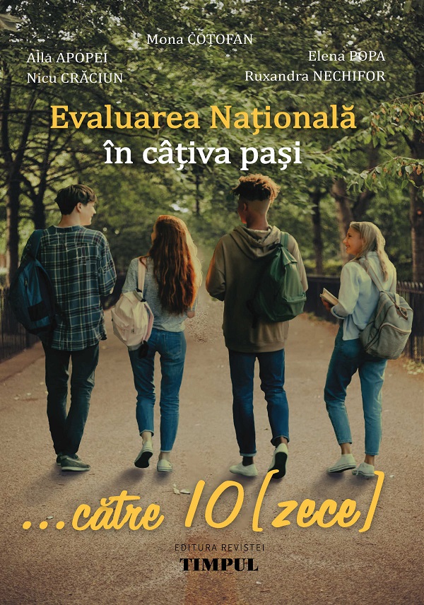 Evaluarea Nationala in cativa pasi - Mona Cotofan, Alla Apopei, Elena Popa, Nicu Craciun, Ruxandra Nechifor