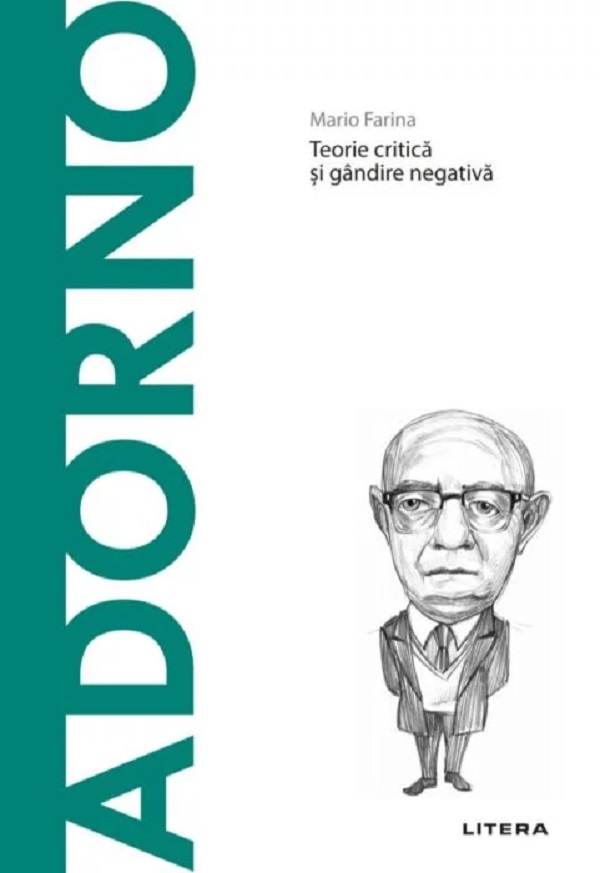 Descopera filosofia. Theodor Adorno - Mario Farina