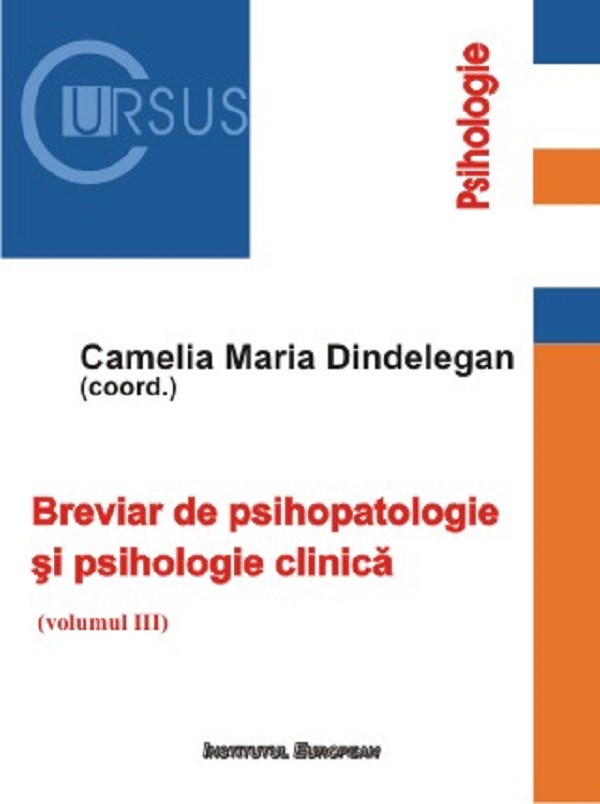 Breviar de psihopatologie si psihologie clinica Vol.3 - Camelia Maria Dindelegan