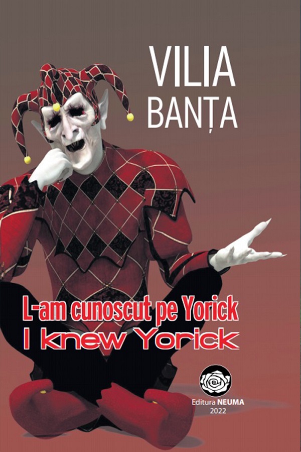 L-am cunoscut pe Yorick. I knew Yorick - Vilia Banta