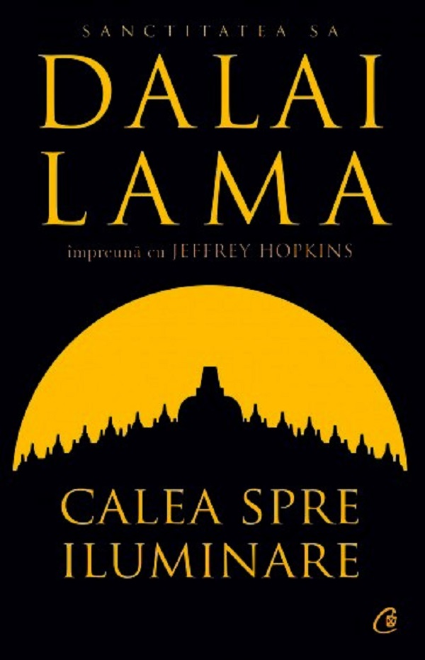 Calea spre iluminare - Dalai Lama, Jeffrey Hopkins