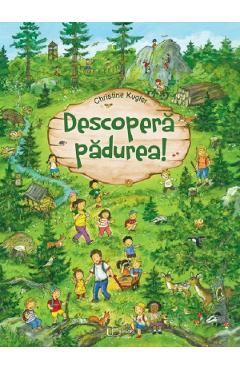 Coperta cărții 'Descopera padurea! - Christine Kugler'