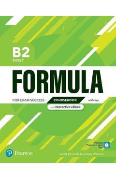 Coperta cărții 'Formula B2 First Coursebook with key and Interactive eBook - Lynda Edwards, Lindsay Warwick'