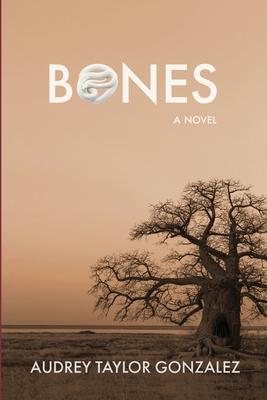 Bones - Audrey Taylor Gonzalez