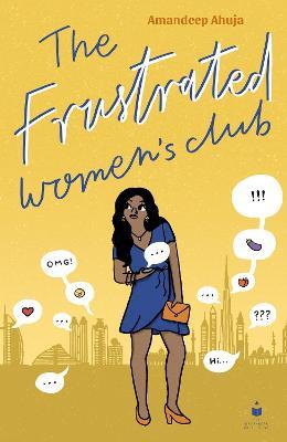 The Frustrated Women's Club - Amandeep Ahuja