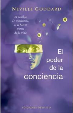 Coperta cărții 'El Poder de la Conciencia - Neville Goddard'