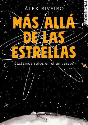 Más Allá de Las Estrellas / Beyond the Stars - Alex Riveiro