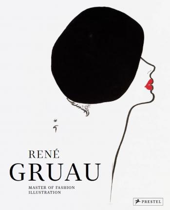 René Gruau: Master of Fashion Illustration - Holly Brubach
