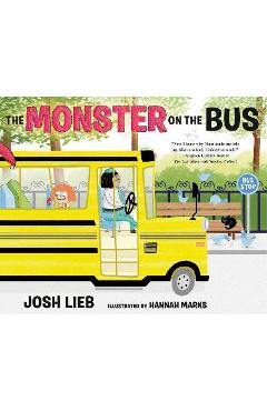 Coperta cărții 'The Monster on the Bus - Josh Lieb'