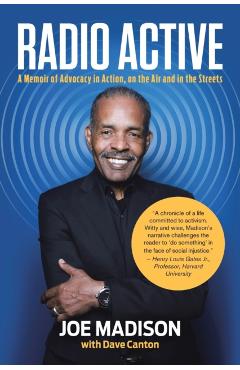 Radio Active: A Memoir of Advocacy in Action, on the Air and in the Streets - Joe Madison