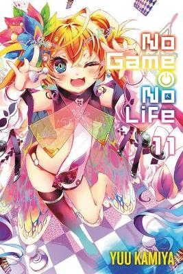 No Game No Life, Vol. 11 (Light Novel) - Yuu Kamiya