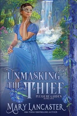 Unmasking the Thief - Mary Lancaster