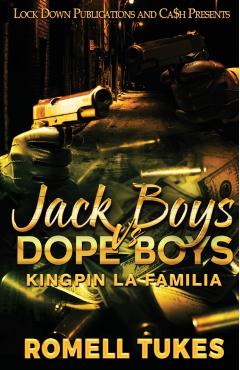 Jack Boys Vs Dope Boys - Romell Tukes