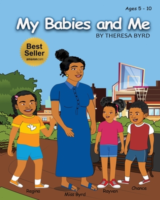 My Babies and Me - Theresa Byrd