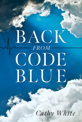Back from Code Blue - Cathy White