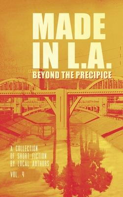 Made in L.A. Vol. 4: Beyond the Precipice - Cody Sisco