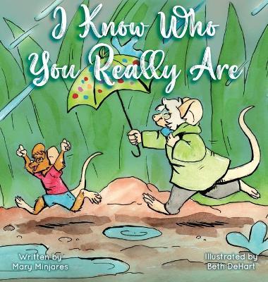 I know Who You Really Are - Mary Minjares