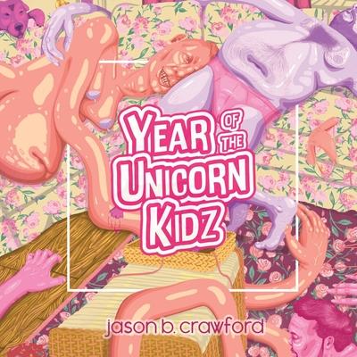 Year of the Unicorn Kidz - Jason B. Crawford