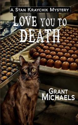 Love You To Death - Grant Michaels