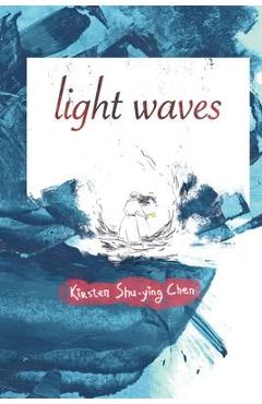 Coperta cărții 'light waves - Kirsten Shu-ying Chen'
