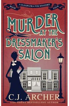 Murder at the Dressmaker's Salon - C. J. Archer