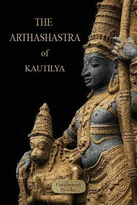 The Arthashastra - Kautilya