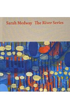 Poza produsului Sarah Medway - The River Series - Sarah Medway